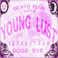 Death Plus - Young Lust (prod. by Bonta)