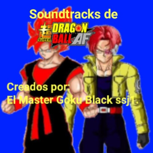 Stream SDBAF: Zaiko(The Dark Son Of Goku)(Soundtrack Of El Master Goku  Black Ssj1) by El Master Goku Black ssj1 | Listen online for free on  SoundCloud