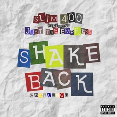 Shake Back - Slim400 feat Just The Empress