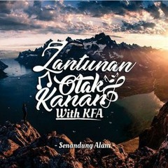 Lantunan Otak Kanan Feat KFA - Senandung Alam.mp3