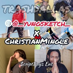 @itsbigsketch x ChristianMingle-$heGoCrazy(Prod.CashCallin)