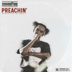 Preachin'(Prod. By Malo On The Beat)