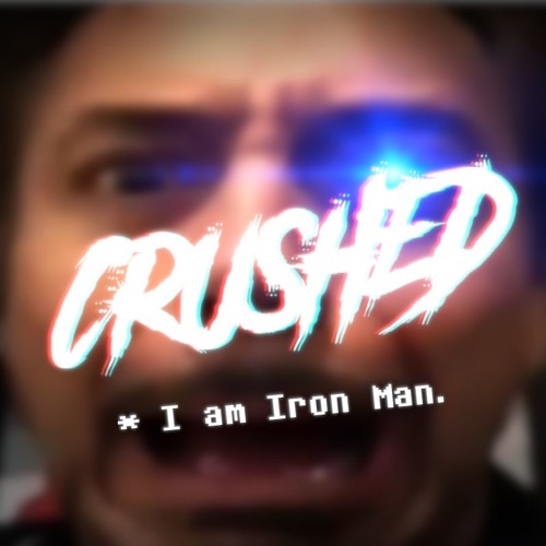 CRUSHED (An RDJ Megalovania)