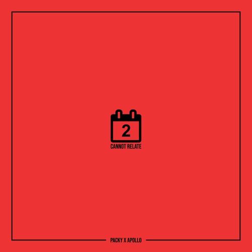 Packy x Apollo - Cannot Relate
