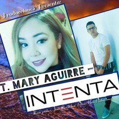 Korp Ft. Mary Aguirre - Intenta (prod.Breck, Juan Castro Beat, PrimeraNota)