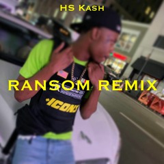 HS Kash-Ransom Remix