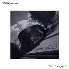 (ColeCampbell) - L I K E   Y O U   D O