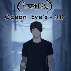 Starkiss- Ocean Eyes - (FLIP)