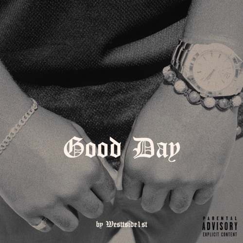 Good day original version [explicit]