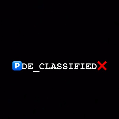 LilCanada_ ~ DE_CLASSIFIED X (@ezmoney.ty anthem)