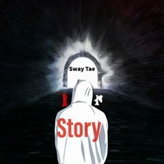 Sway Tae - Story