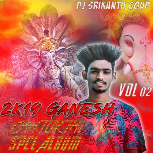 01 2019 NON STOP GANESH CHATURTI SPCL REMIX BY DJ SRIKANTH GOUD
