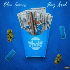 Blue Strip$ Ft Rey Azul