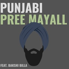 "Punjabi" - Pree Mayall feat. Bakshi Billa