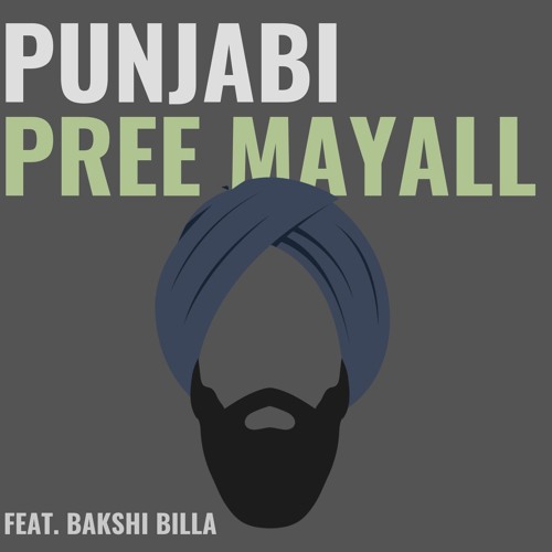 "Punjabi" - Pree Mayall feat. Bakshi Billa