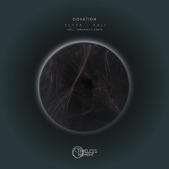PREMIERE:  Oovation - Kali (Paradoks Remix) [Timeless Moment]