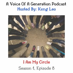 Episode 8 (I Am My Circle)