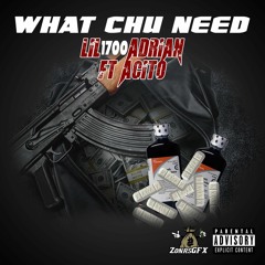 Whatchu Need Ft Acito (Official Audio) Prod. By lil0ondabeat