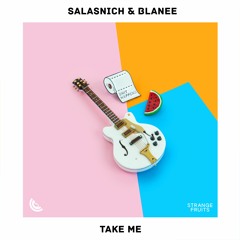 Salasnich & Blanee - Take Me