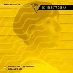 Dj Elektrogena #FanzineFest_18 Dj Set