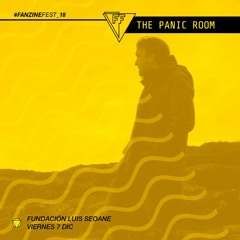 The Panic Room #Fanzinefest_18 Dj Set