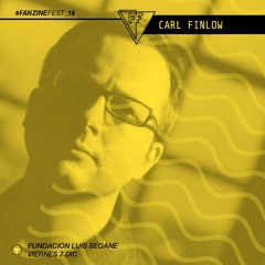 Carl Finlow - Fanzinefest_18 Live Set