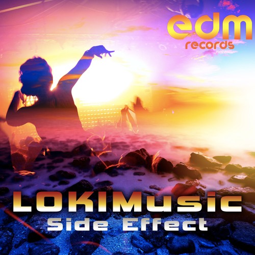 LokiMusic - Side Effect (EDMEP076- EDM Records)