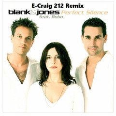 Blank & Jones feat Bobo - Perfect Silence (E-Craig 212 Remix)