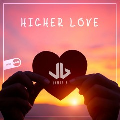 Jamie B - Higher love