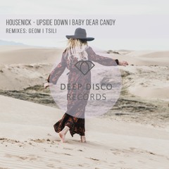 Housenick - Baby Dear Candy (Original Mix)