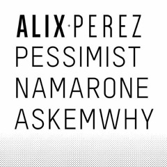 Namarone @LeZoo - Spectrum w/ Alix Perez & Pessimist