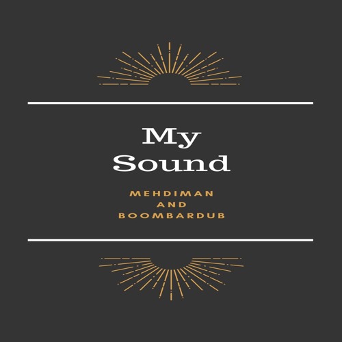 Mehdiman- My Sound ( Riddim Prod. By Boombardub )