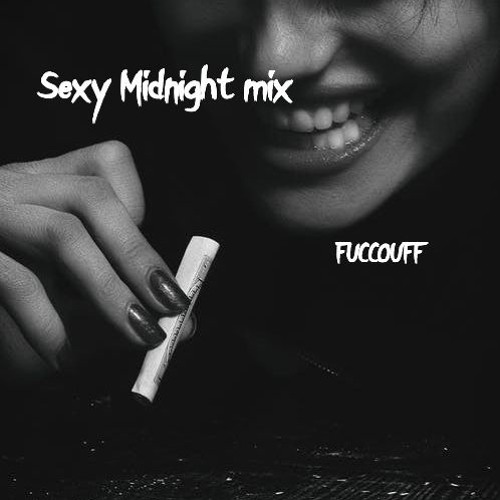 Sexy Midnight Mix - FUCCOUFF