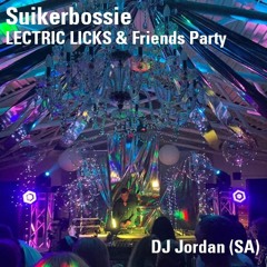 Suikerbossie - DJ Jordan *LIVE* Lectric Licks & Friends Party.WAV