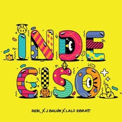 "Indeciso - Si Se Da (Remix) - No Tiene Novio"