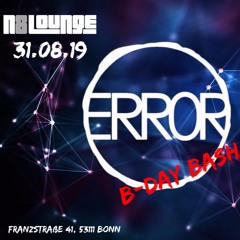 Daniel Trohl @ ERROR B - DAY BASH | @N8LOUNGE BONN|(31.08.2019)