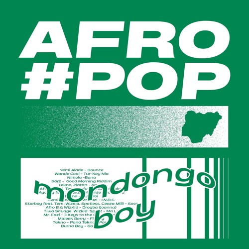 Nigerian Afropop mixtape - Mondongo Boy