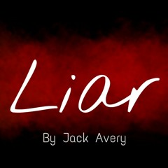Liar-original-by Jack Avery