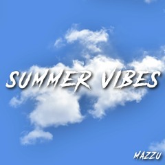 Mazzu - Summer Vibes
