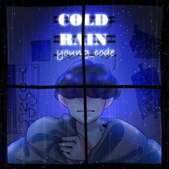 Young code - Cold rain