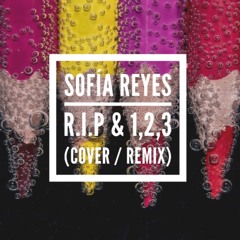 Sofia Reyes (R.I.P. & 123) (Cover : Remix By Marta Carrara & Pablitodrum)