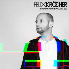 Felix Kröcher Radioshow - Episode 209
