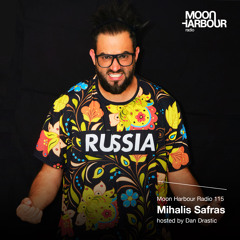 Moon Harbour Radio 115: Mihalis Safras, hosted by Dan Drastic