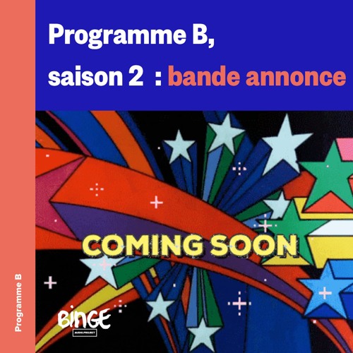 Programme B, saison 2 : bande annonce