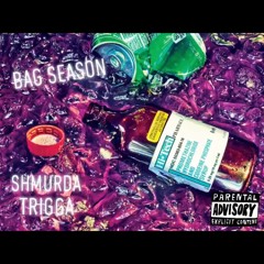 Bag Season - Shmurda Shmoney & Trigga Troy