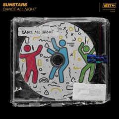 Sunstars - Dance All Night [OUT NOW]