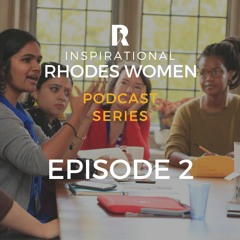 Rhodes Women Series: Episode 2- Rhodes Women Take On Injustice