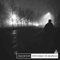 Abaddon Podcast 075 X Vittorio Di Mango