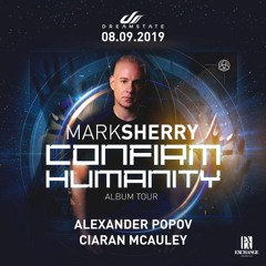 Mark Sherry LIVE @ The Exchange LA (Dreamstate pres. Confirm Humanity - Album Showcase) 09.08.19