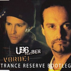 U96 - Vorbei (Trance Reserve Bootleg) (free download)